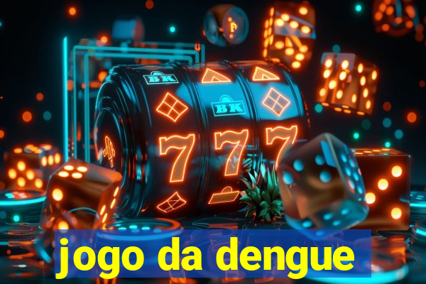 jogo da dengue